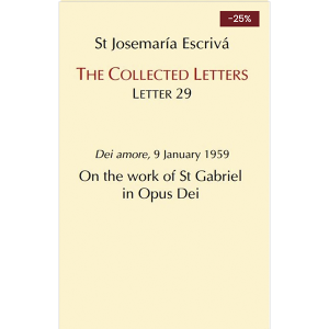 The Collected Letters (29): On the Work of St. Gabriel in Opus Dei