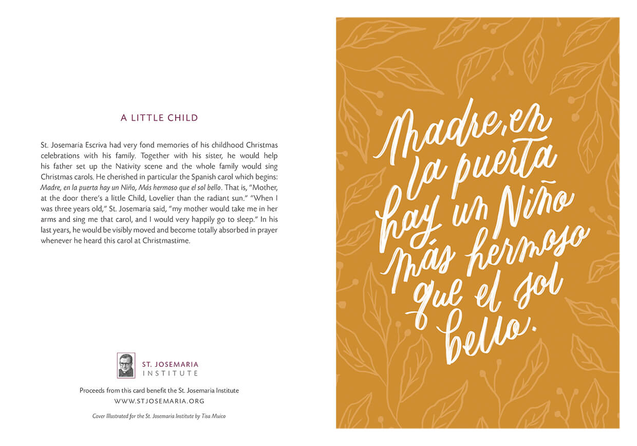 Madre, en la puerta hay un Niño
Más hermoso que el sol bello