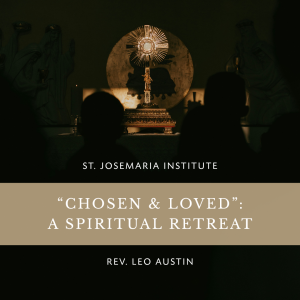 Chosen & Loved: A Spiritual Retreat